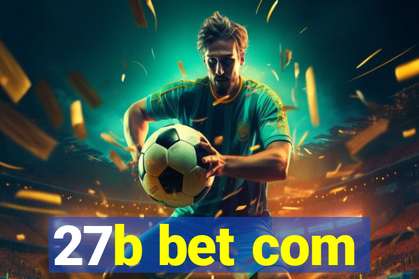 27b bet com